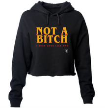 Load image into Gallery viewer, NOT A BITCH - PREMIUM WOMEN&#39;S CROPPED HOODIE - BLACK
