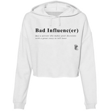 Load image into Gallery viewer, BAD INFLUENCE(ER) - PREMIUM WOMEN&#39;S CROPPED HOODIE - WHITE
