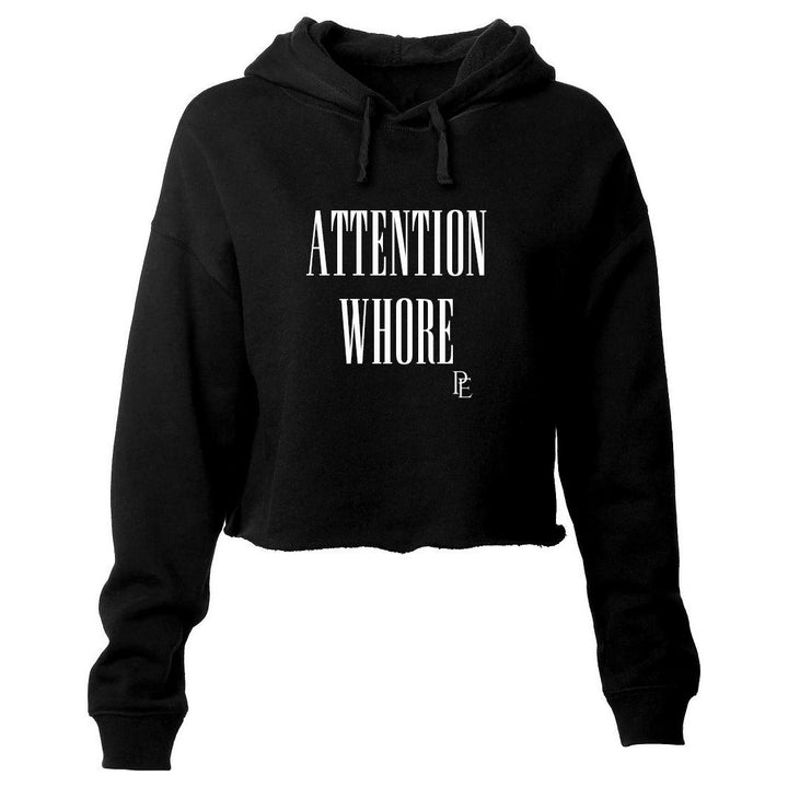 ATTENTION WHORE CROP HOODIE