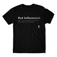 Load image into Gallery viewer, BAD INFLUENCE(ER) - PREMIUM MEN&#39;S S/S T SHIRT - BLACK
