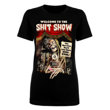 Load image into Gallery viewer, WELCOME TO THE SHIT SHOW - PREMIUM WOMEN&#39;S S/S TEE - BLACK
