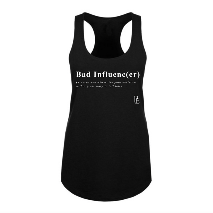 BAD INFLUENCE(ER) - PREMIUM WOMEN'S RACERBACK TANKTOP - BLACK