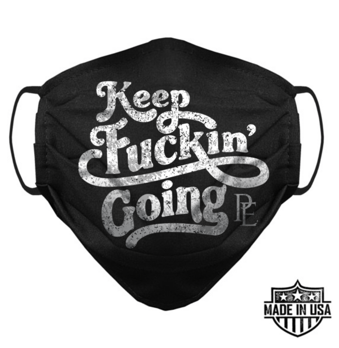 KEEP FUCKIN' GOING - PREMIUM UNISEX FACE MASK - BLACK