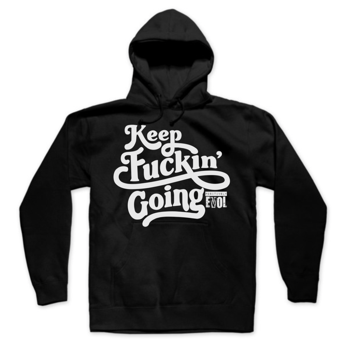 KEEP F$#@ING GOING - PREMIUM MEN'S/ UNISEX PULLOVER HOODIE